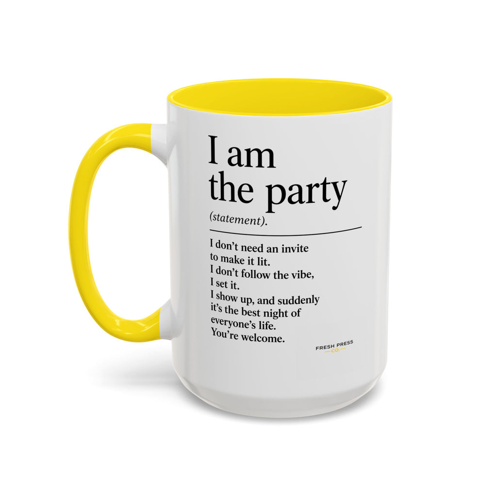 "I Am The Party" Coffee Mug (Accent 11/15oz)