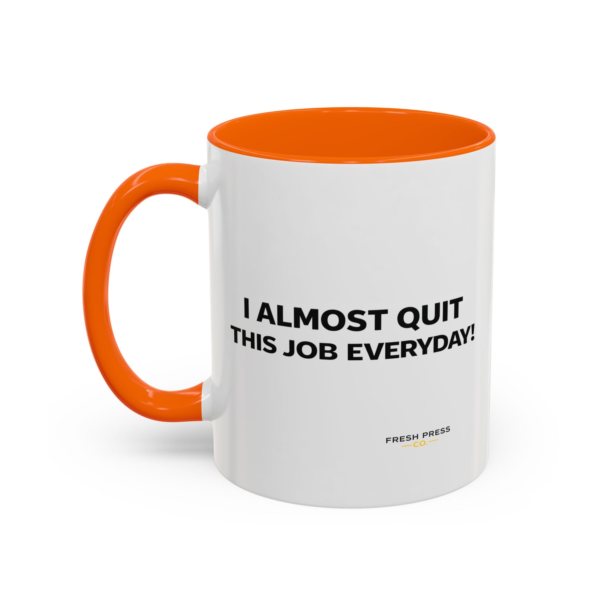 "I almost quit this job everyday" Espresso Mug — Funny Coffee Emoji Accent Mug (11/15 oz)