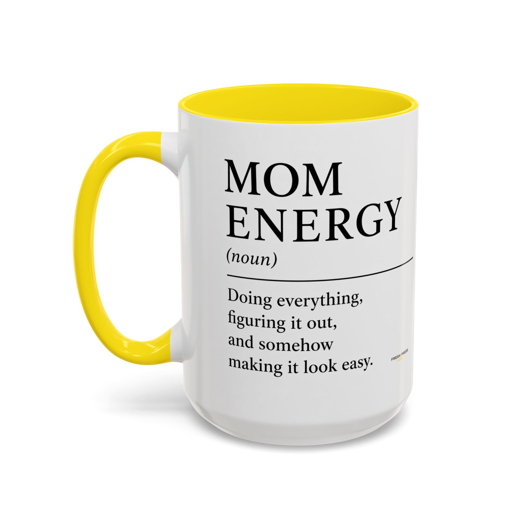 "Mom Energy" Coffee Mug —  Accent Mug (11/15oz)