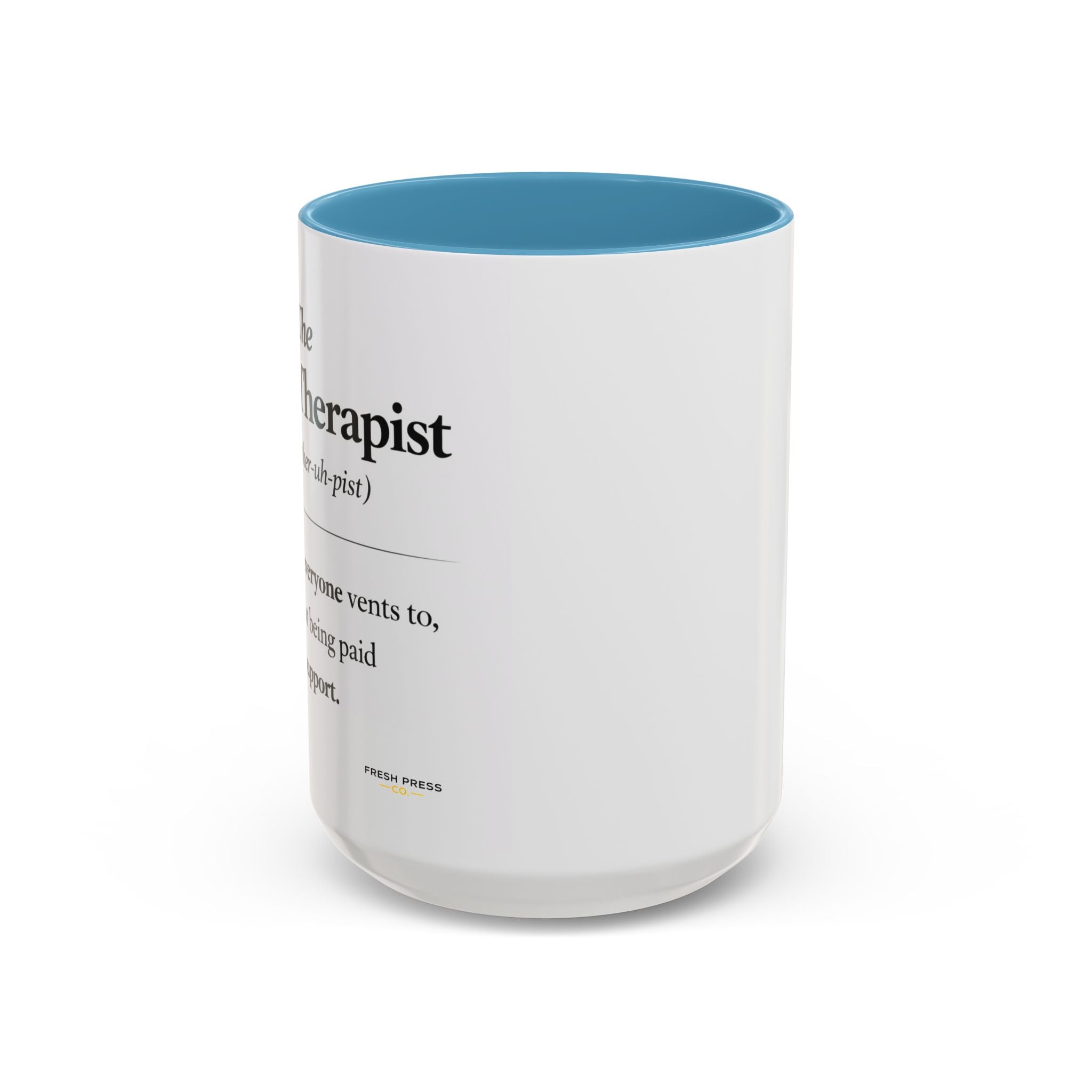"The Office Therapist" Coffee Mug (11/15oz)