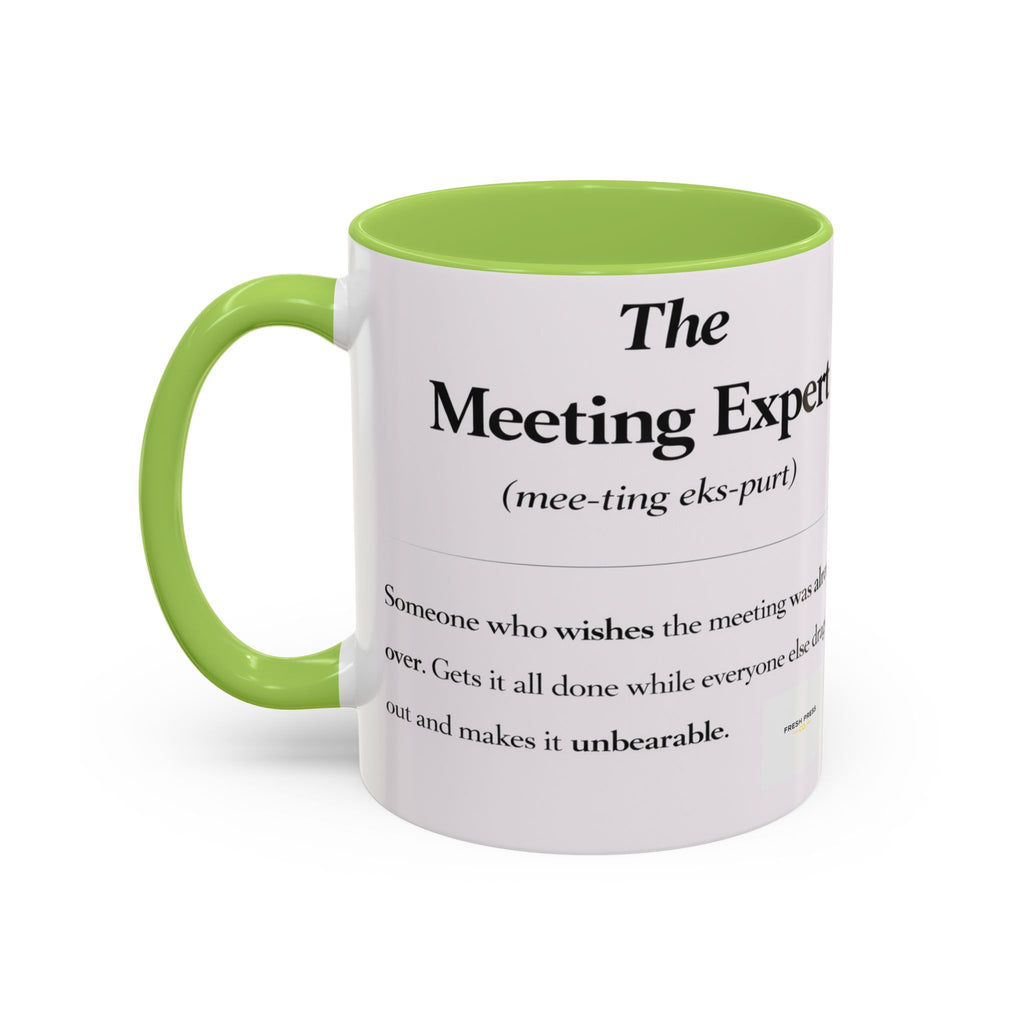 "The Meeting Expert" Coffee Accent Mug (11/15oz)