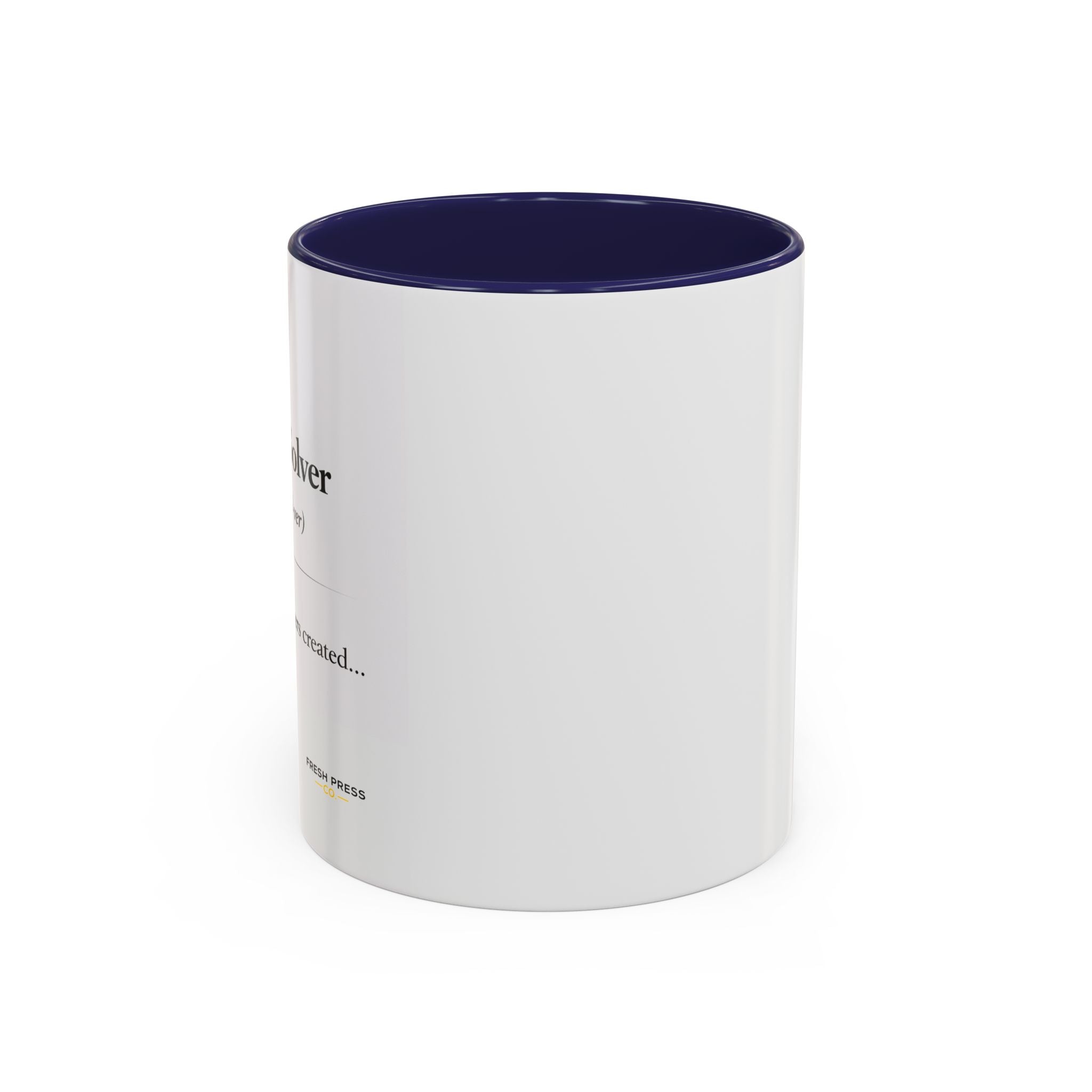 "The Problem Solver" Coffee Accent Mug (11/15oz)