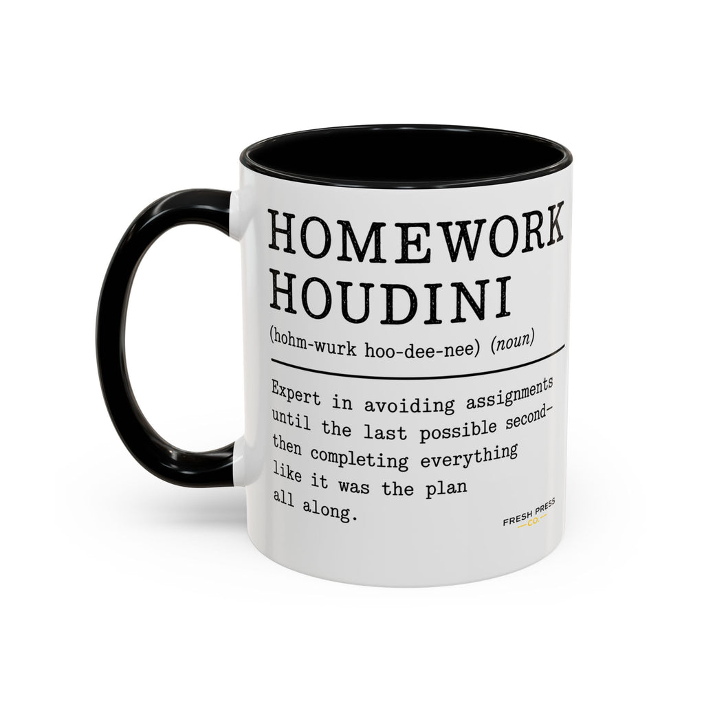 "Homework Houdini" Coffee Mug — Accent Mug