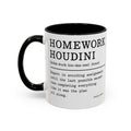 "Homework Houdini" Coffee Mug — Accent Mug
