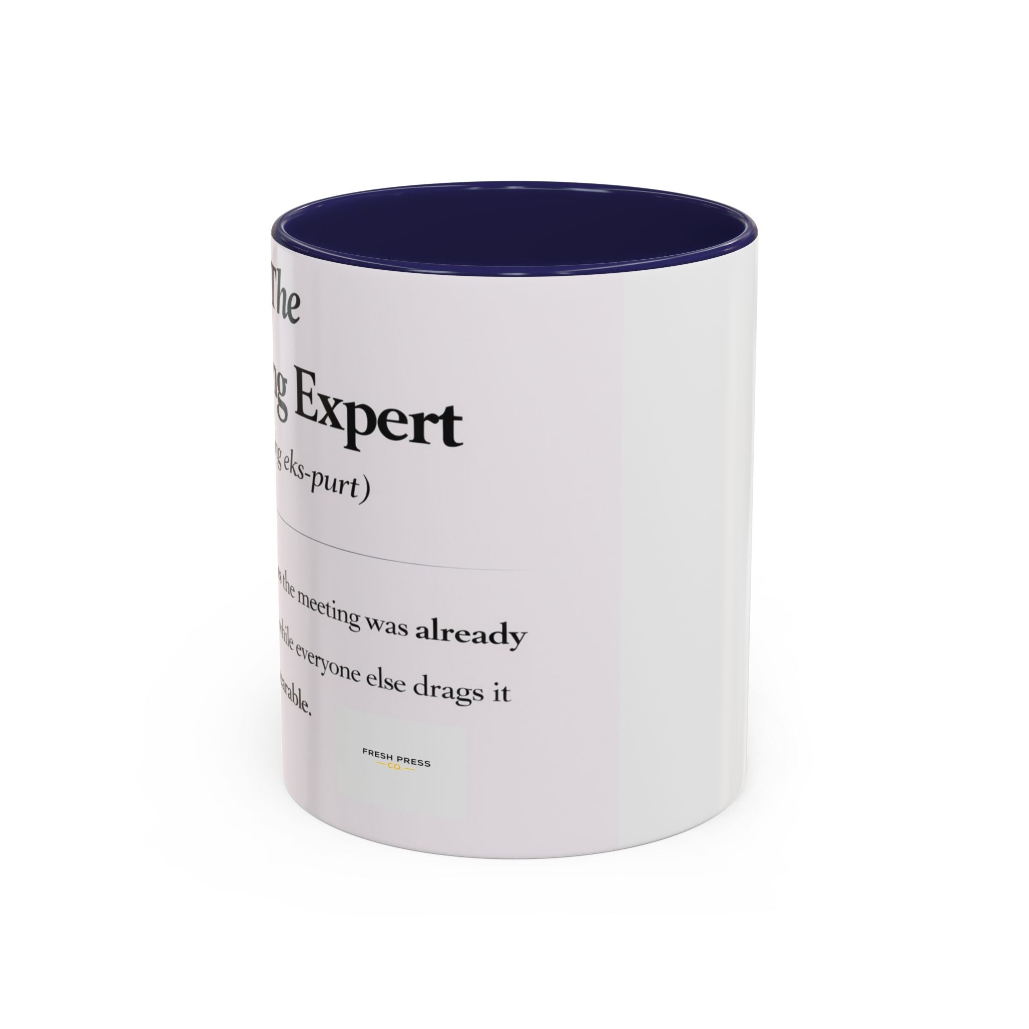 "The Meeting Expert" Coffee Accent Mug (11/15oz)