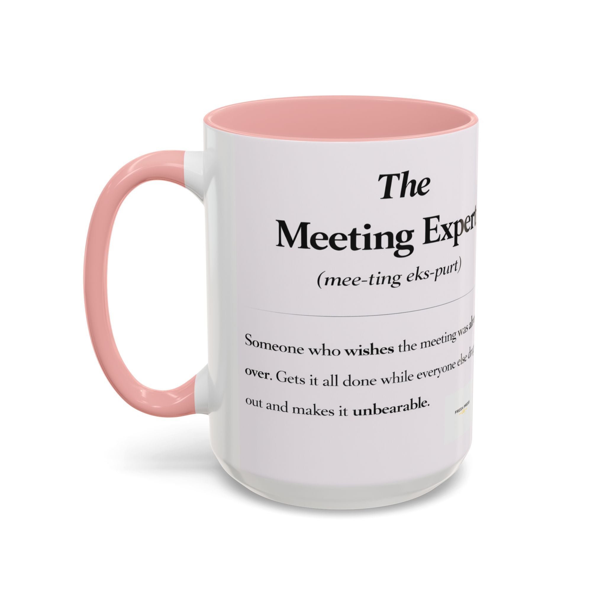 "The Meeting Expert" Coffee Accent Mug (11/15oz)