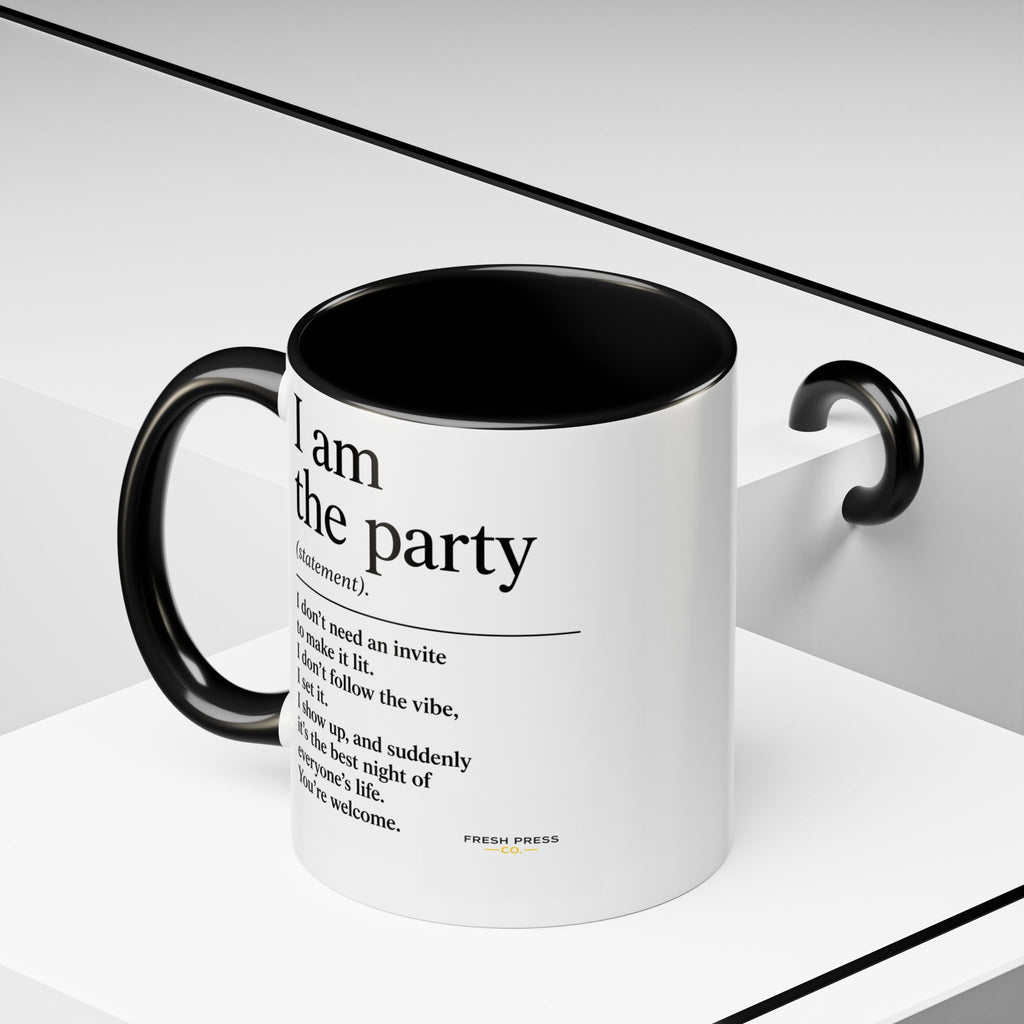 "I Am The Party" Coffee Mug (Accent 11/15oz)