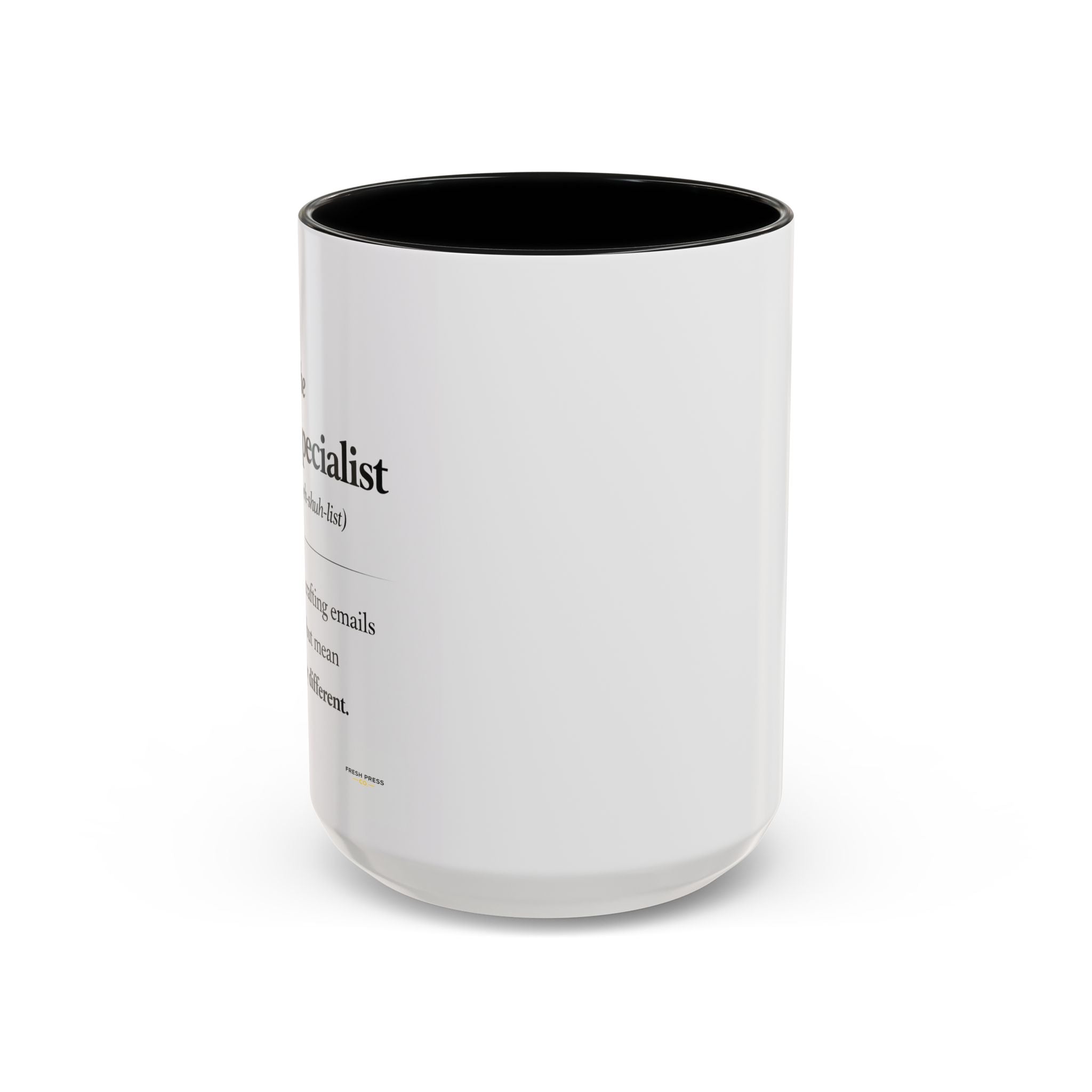 "The Email Specialist" Coffee Mug (11/15oz Accent Mug)