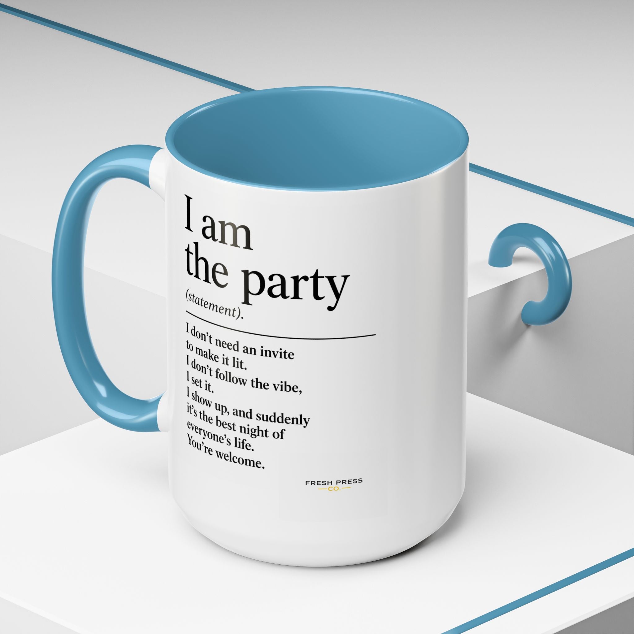 "I Am The Party" Coffee Mug (Accent 11/15oz)