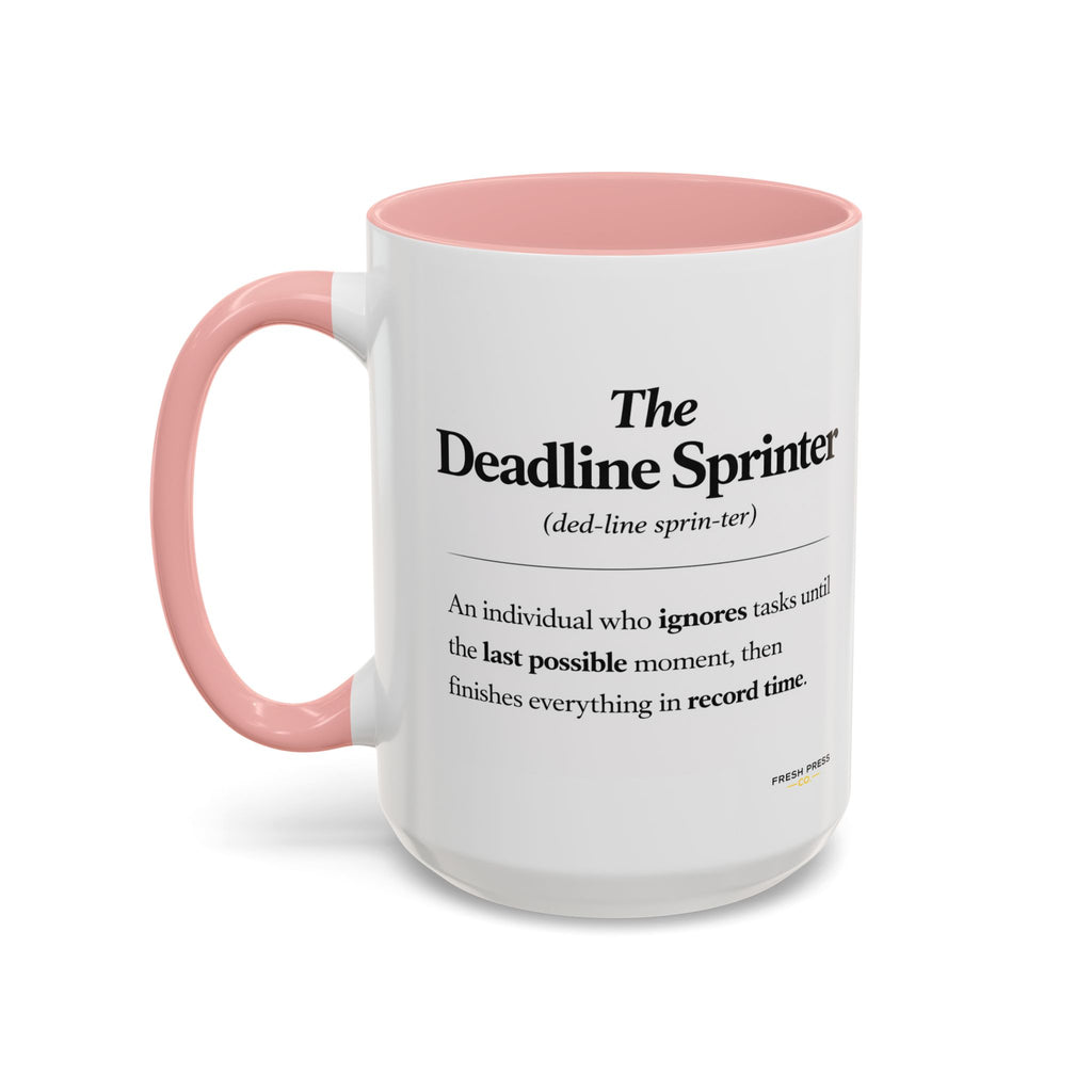 "The Deadline Sprinter" Coffee Mug — Funny Espresso Barista Accent Mug (11/15oz)