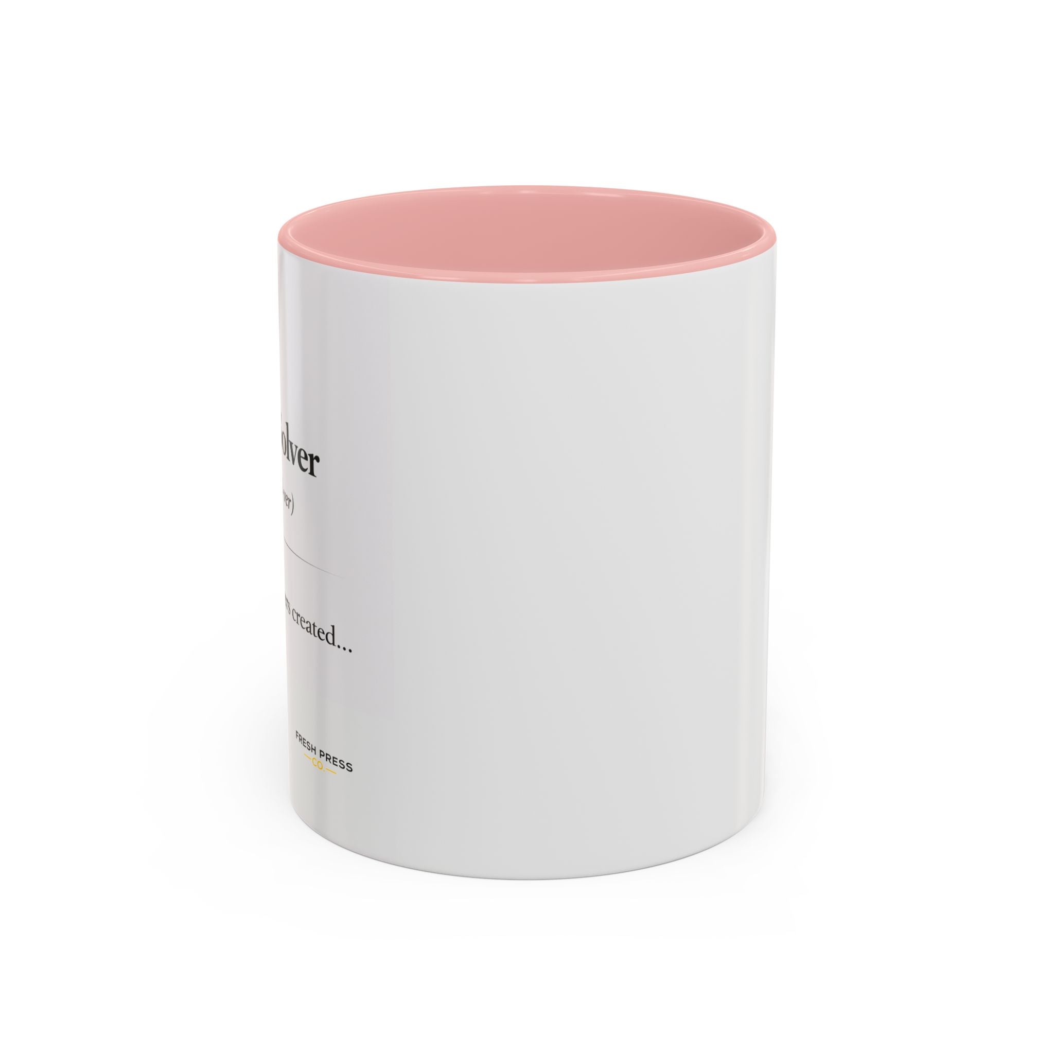 "The Problem Solver" Coffee Accent Mug (11/15oz)