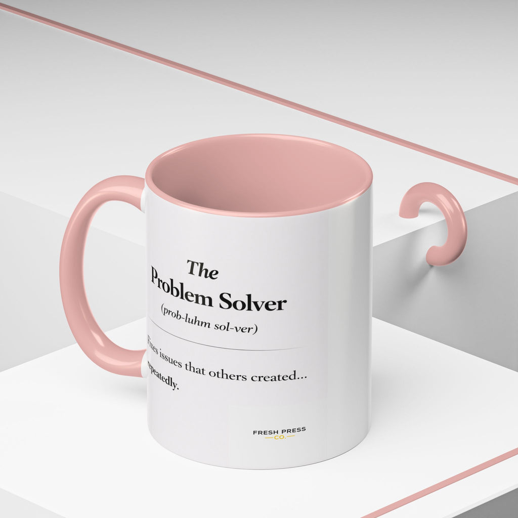 "The Problem Solver" Coffee Accent Mug (11/15oz)