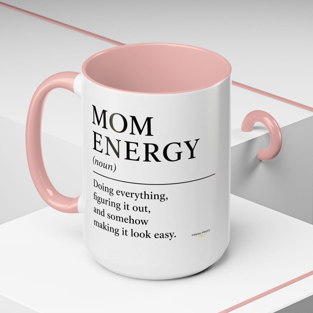 "Mom Energy" Coffee Mug —  Accent Mug (11/15oz)