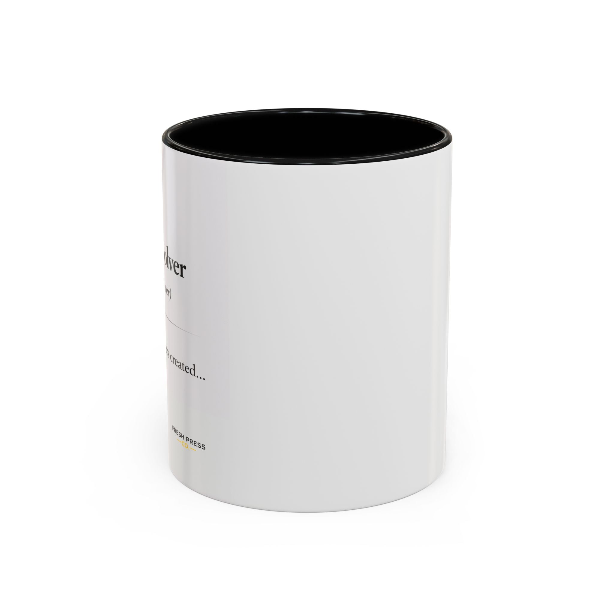 "The Problem Solver" Coffee Accent Mug (11/15oz)