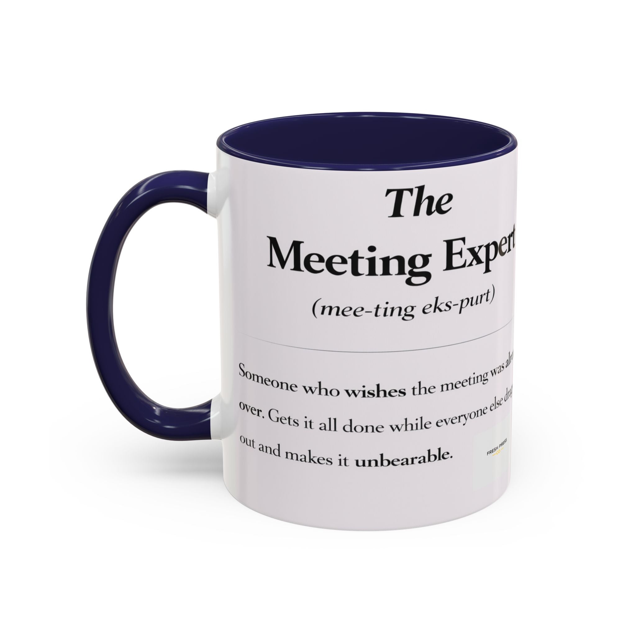 "The Meeting Expert" Coffee Accent Mug (11/15oz)