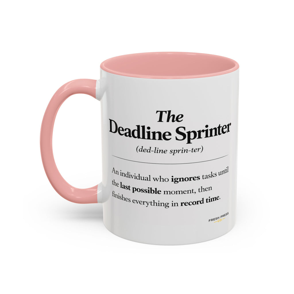 "The Deadline Sprinter" Coffee Mug — Funny Espresso Barista Accent Mug (11/15oz)