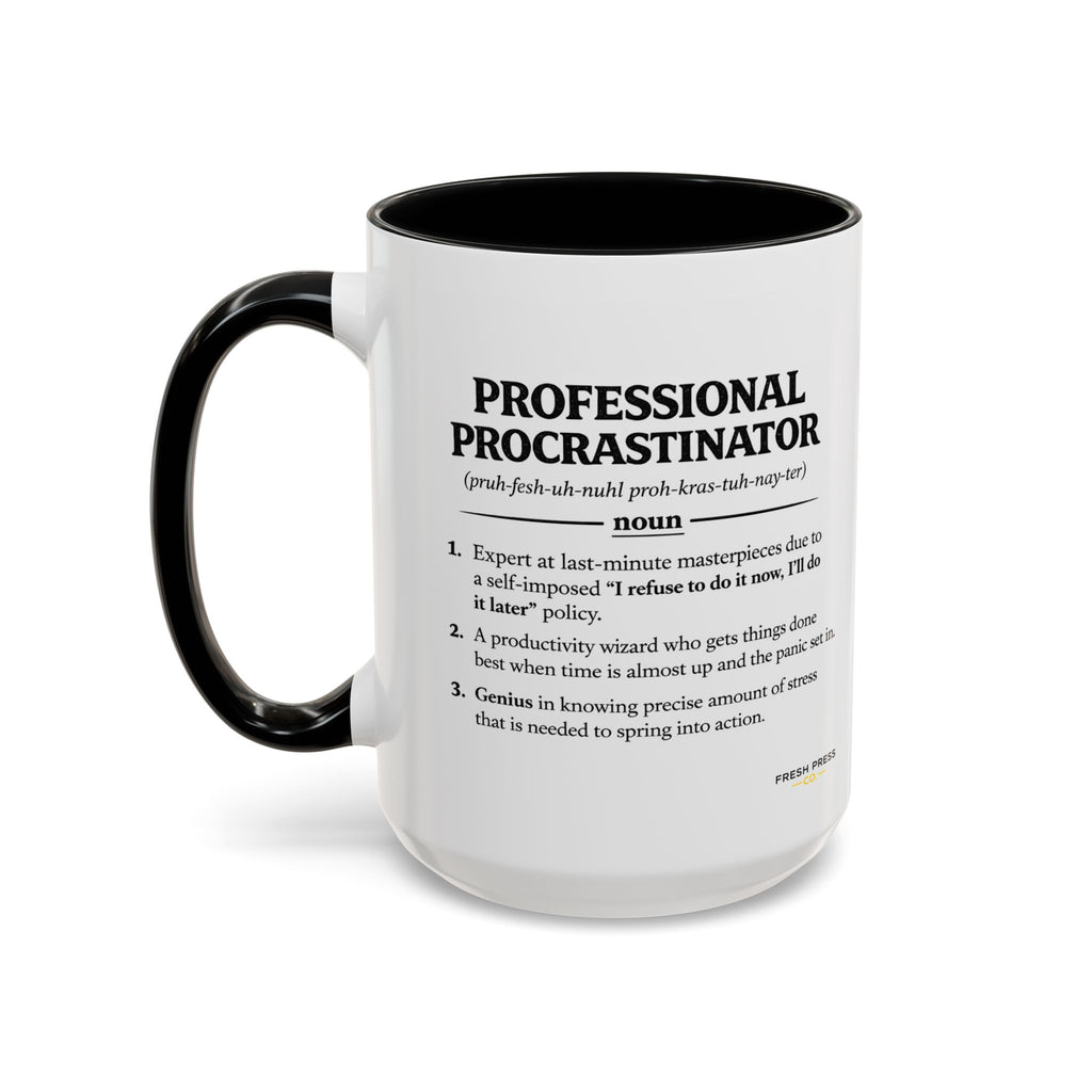 "Professional Procrastinator" Coffee Mug - accent Mug (11/15 oz)
