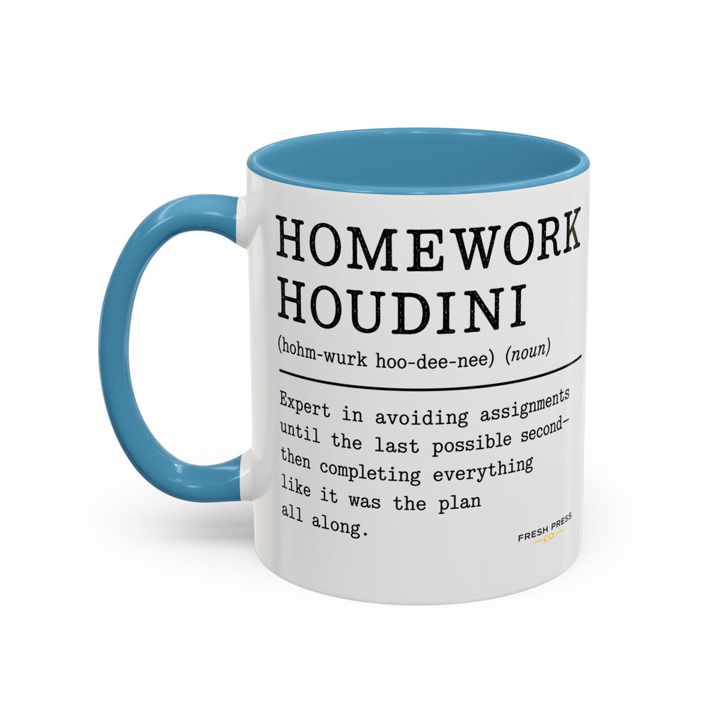 "Homework Houdini" Coffee Mug — Accent Mug