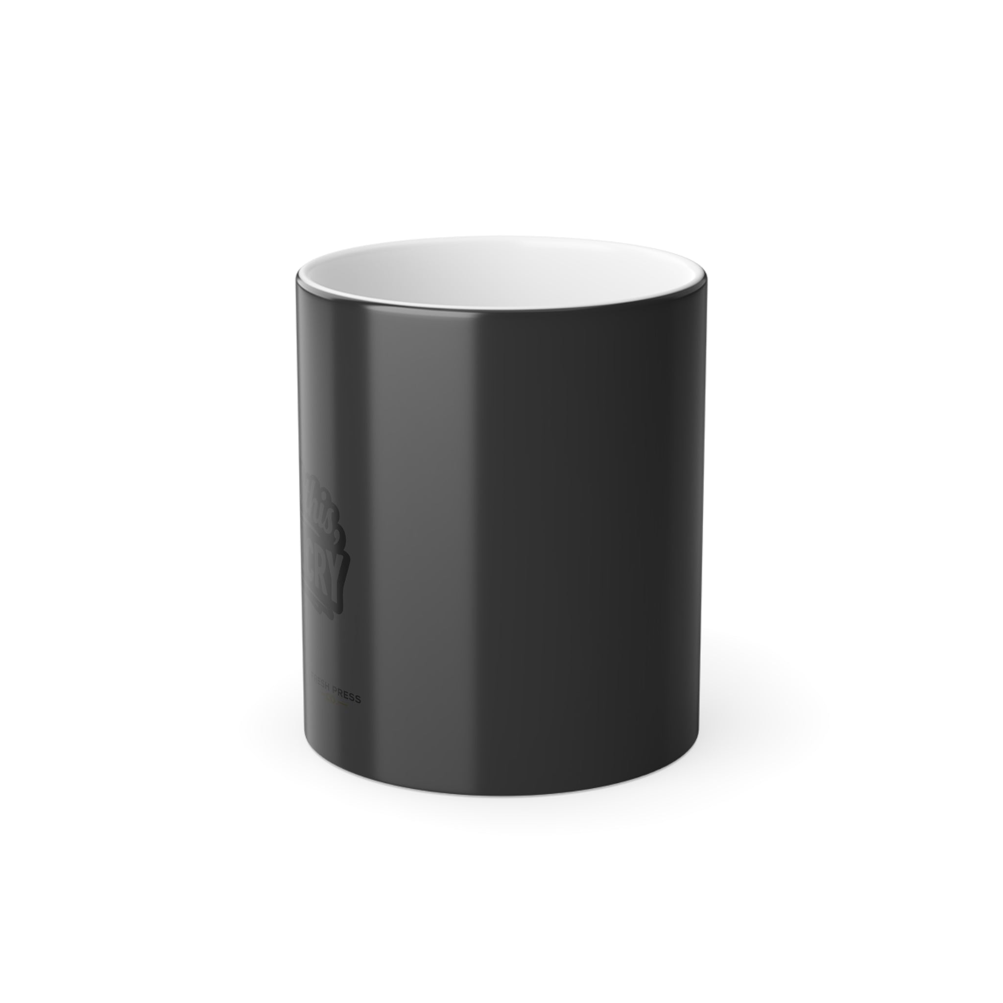 "If I Spill This We All Cry" Color-Changing Coffee Mug — 'Fresh Press' Logo 11oz