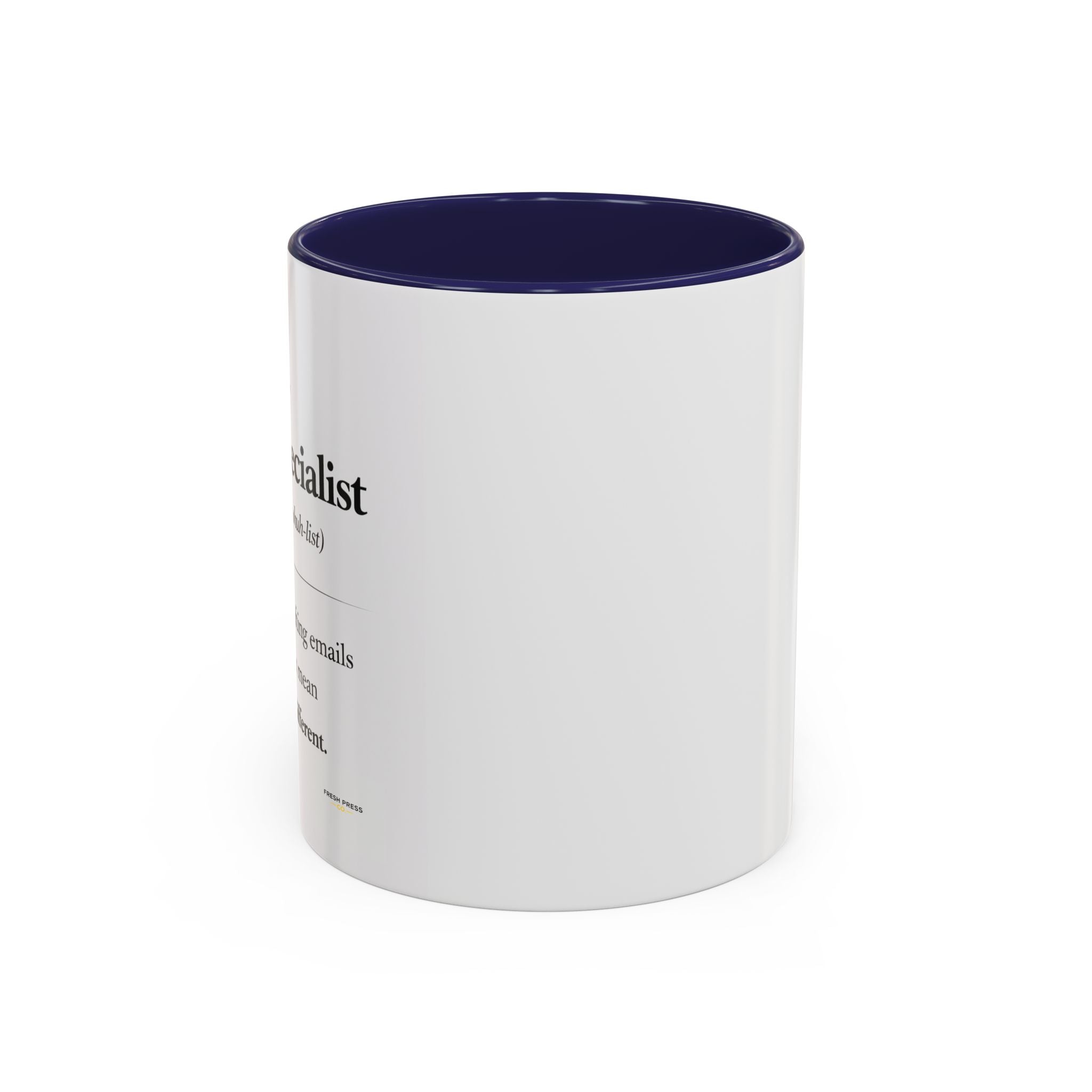 "The Email Specialist" Coffee Mug (11/15oz Accent Mug)