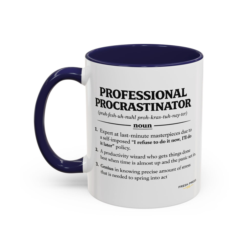 "Professional Procrastinator" Coffee Mug - accent Mug (11/15 oz)