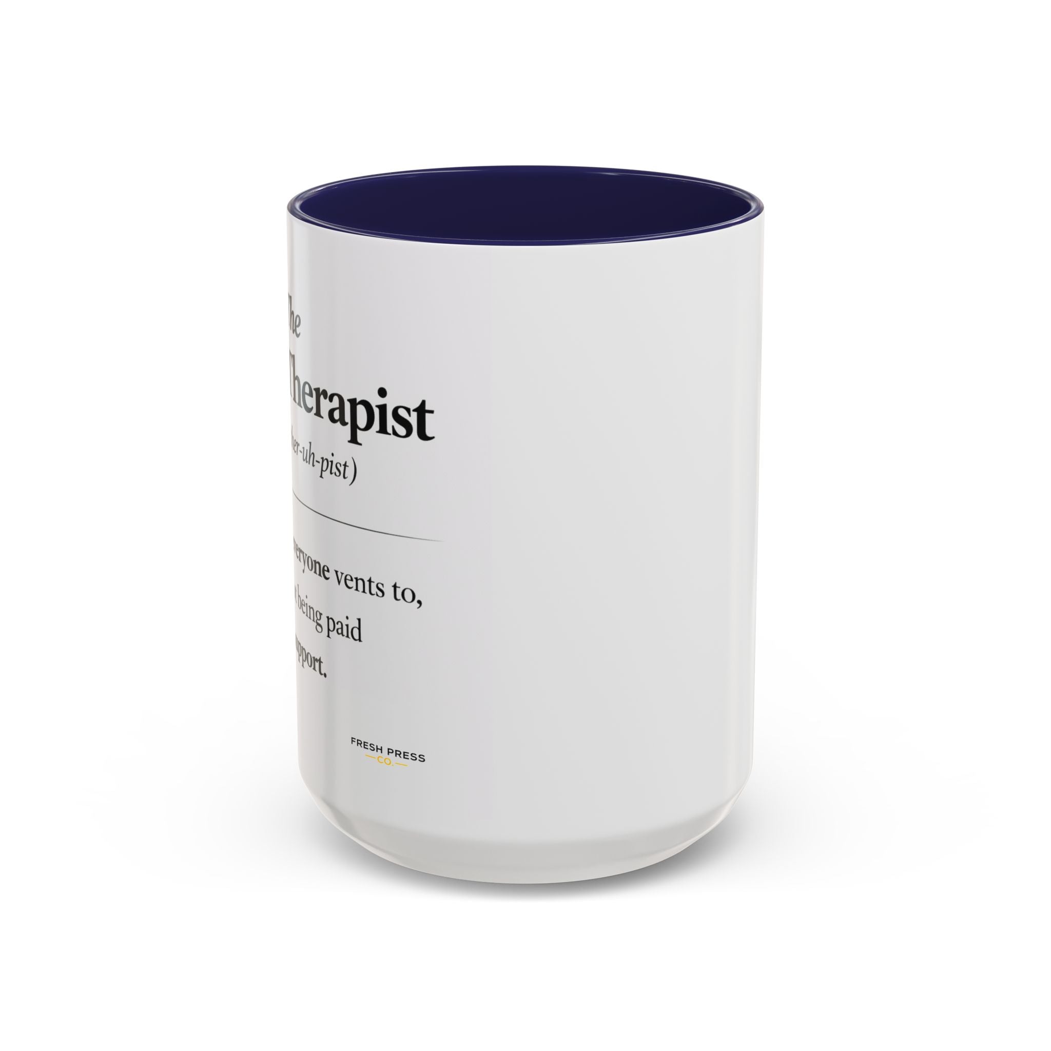 "The Office Therapist" Coffee Mug (11/15oz)