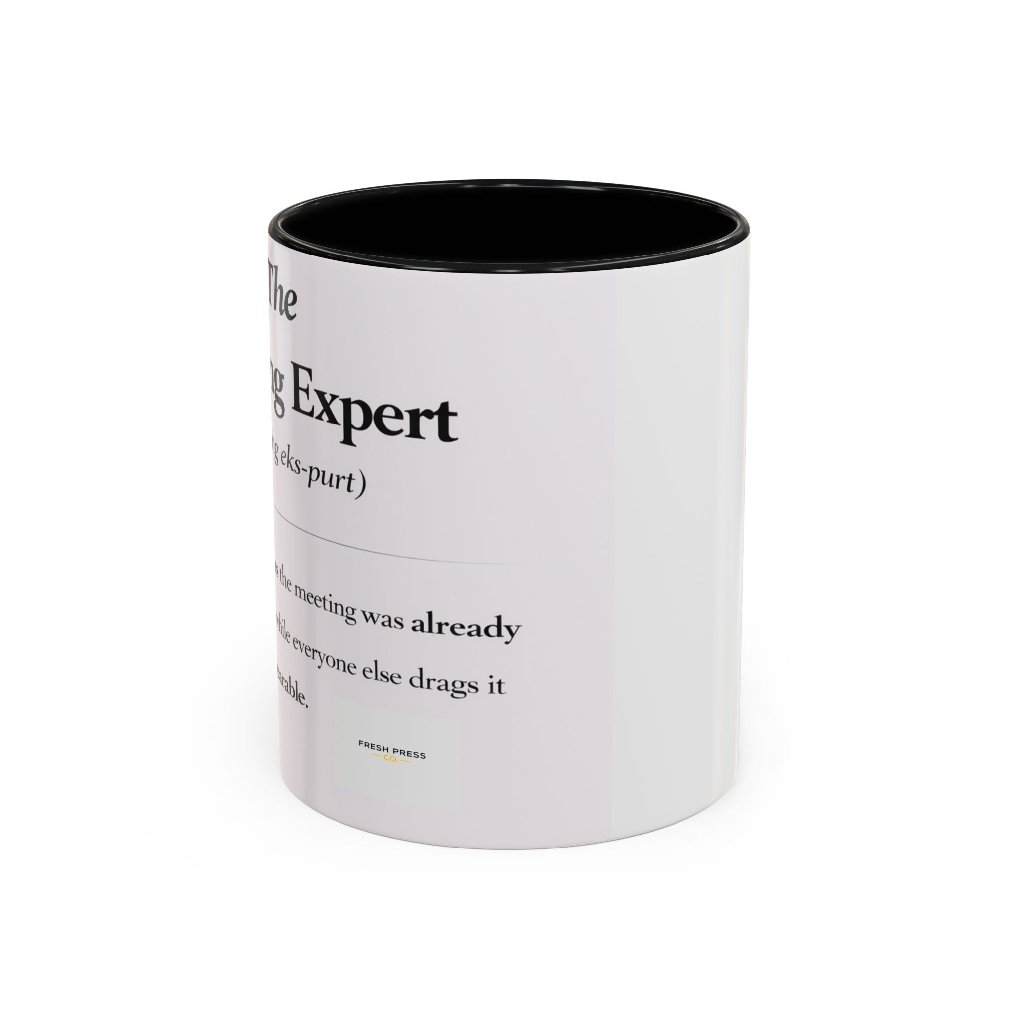 "The Meeting Expert" Coffee Accent Mug (11/15oz)