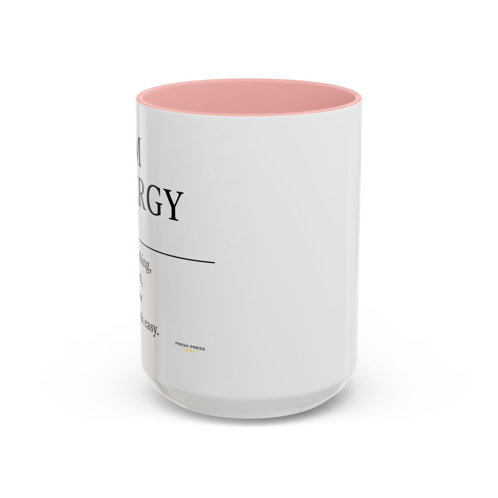 "Mom Energy" Coffee Mug —  Accent Mug (11/15oz)