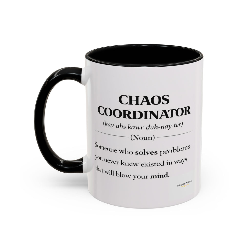 "Chaos Coordinator" Coffee Mug — Funny Definition Mug for Problem Solvers (11/15oz)