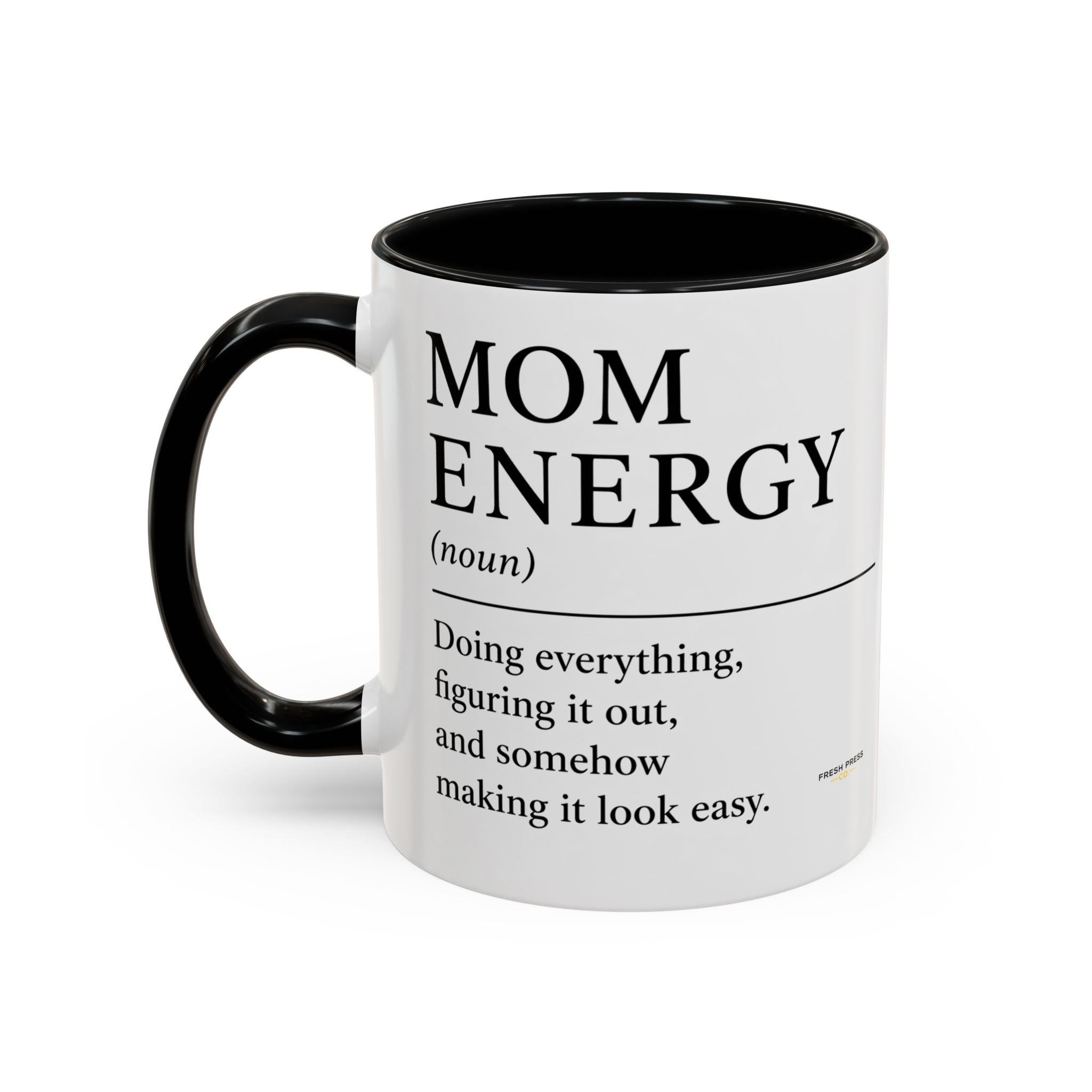 "Mom Energy" Coffee Mug —  Accent Mug (11/15oz)