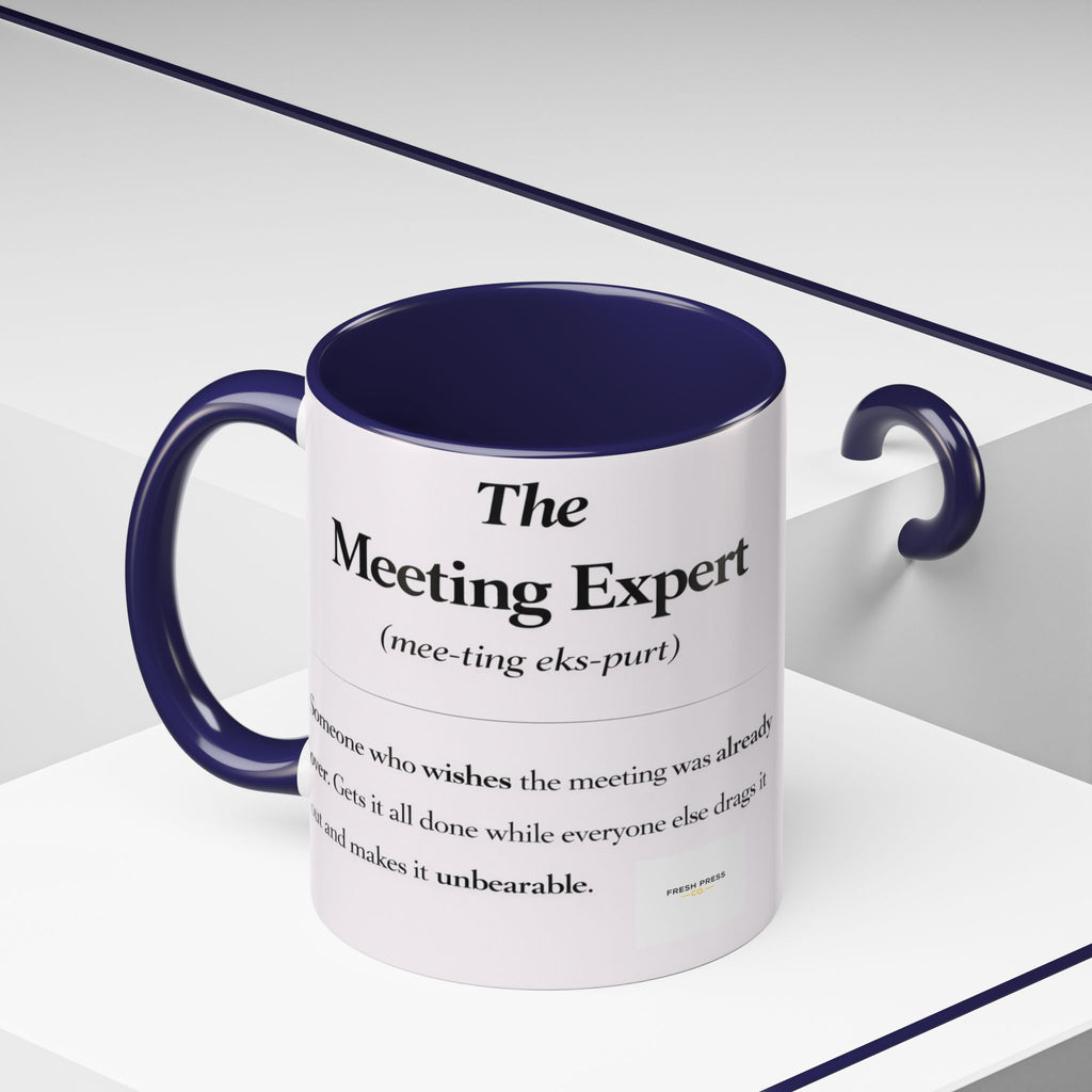 "The Meeting Expert" Coffee Accent Mug (11/15oz)