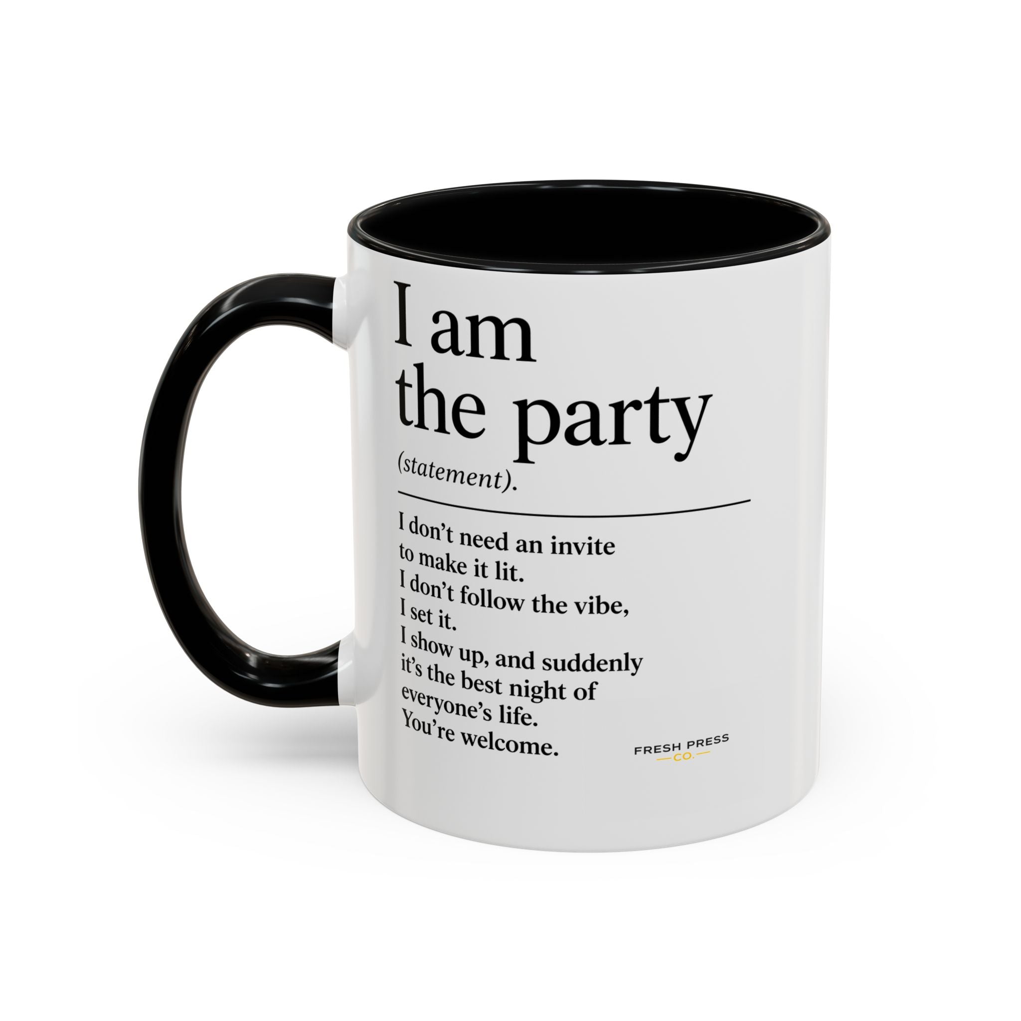 "I Am The Party" Coffee Mug (Accent 11/15oz)