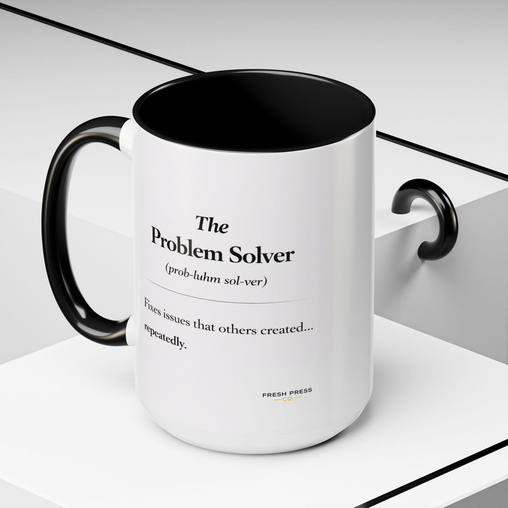 "The Problem Solver" Coffee Accent Mug (11/15oz)