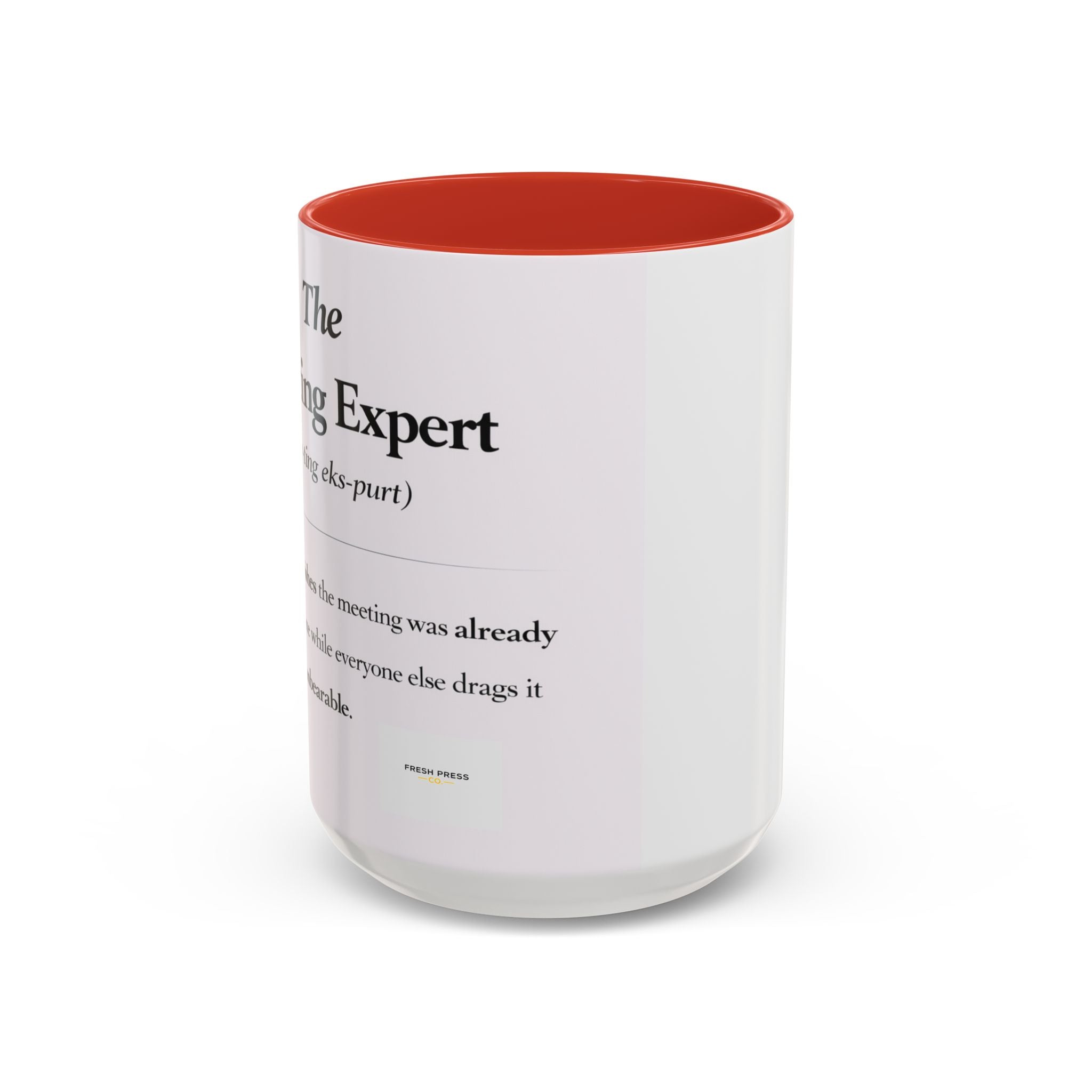"The Meeting Expert" Coffee Accent Mug (11/15oz)