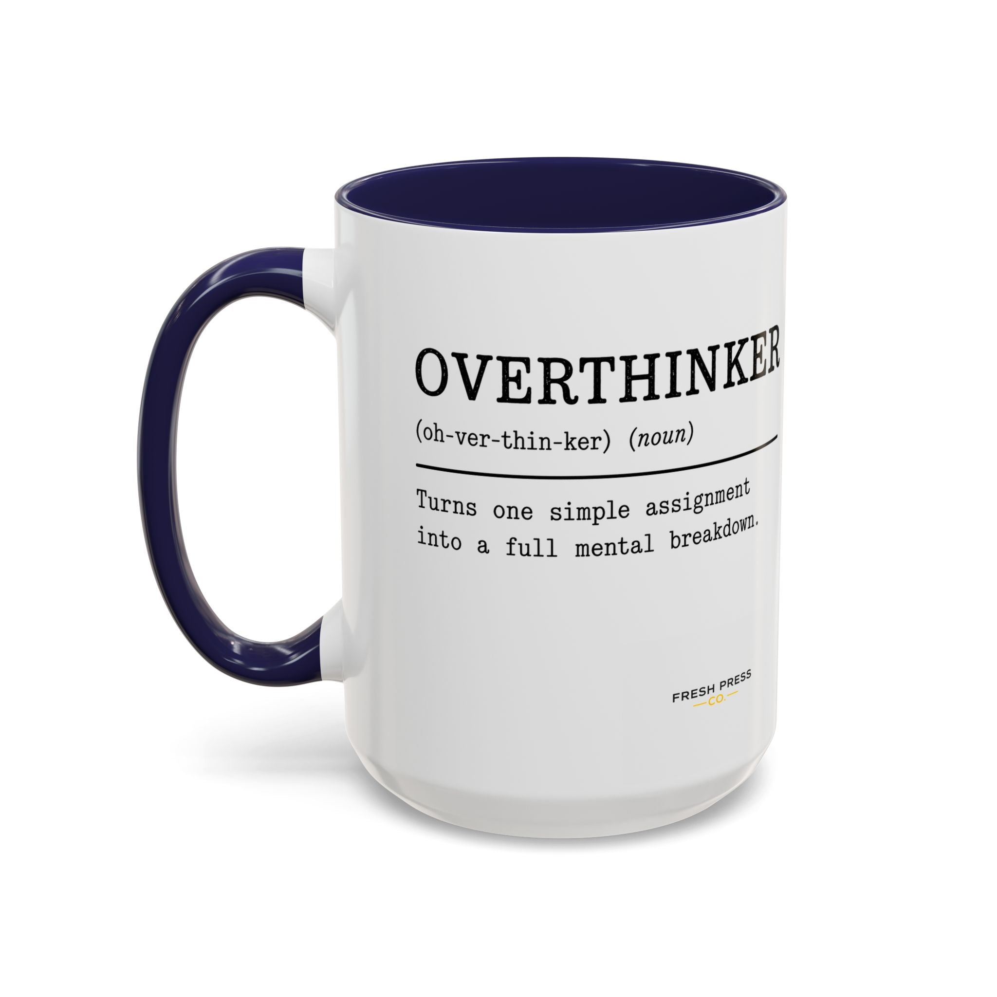 "Overthinker" Coffee Mug — Funny Accent Mug (11/15 oz)