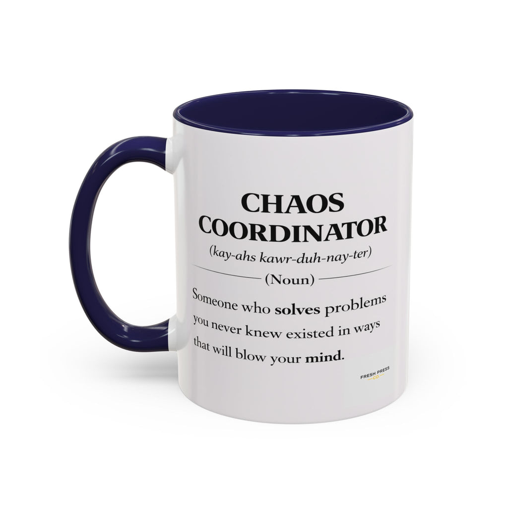 "Chaos Coordinator" Coffee Mug — Funny Definition Mug for Problem Solvers (11/15oz)