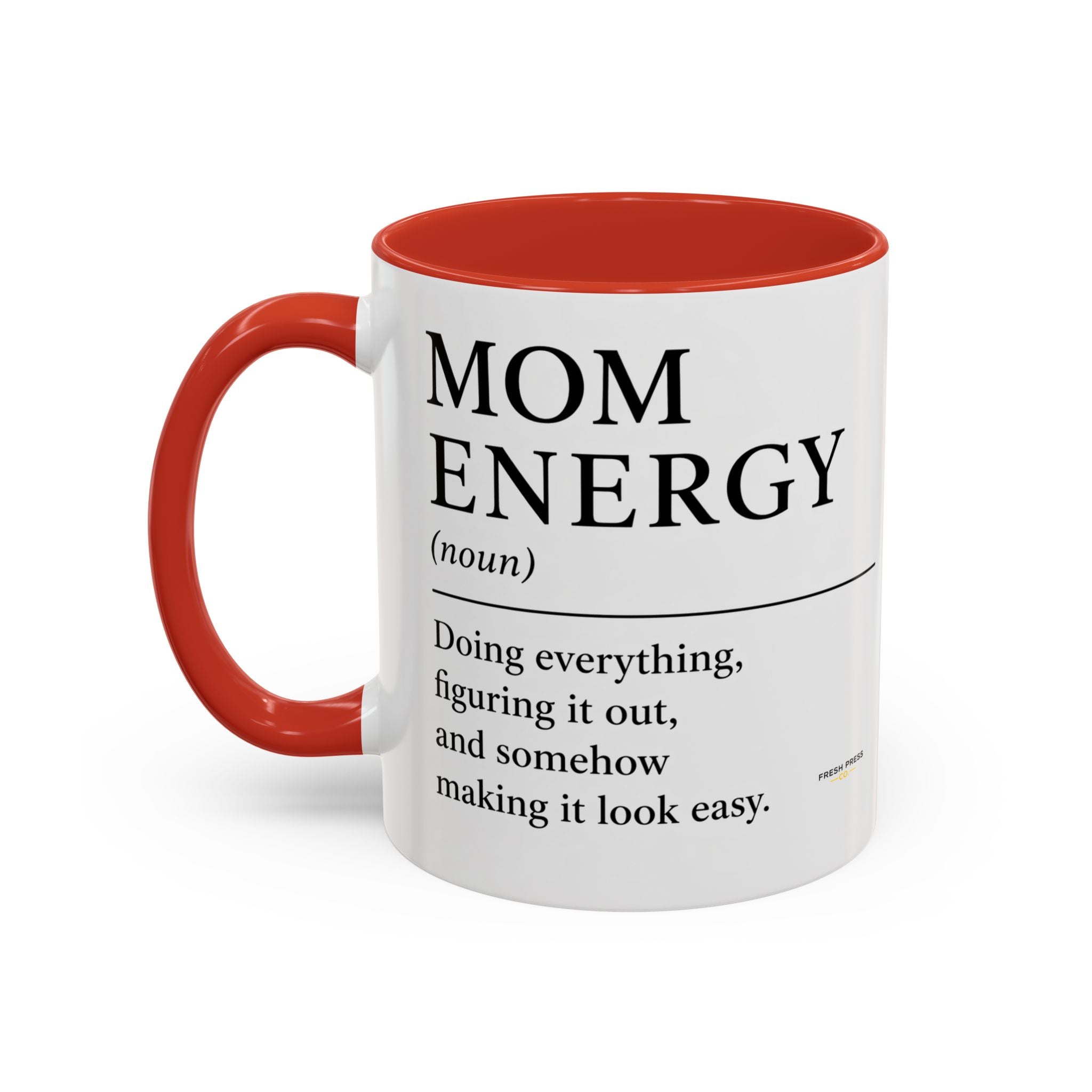 "Mom Energy" Coffee Mug —  Accent Mug (11/15oz)