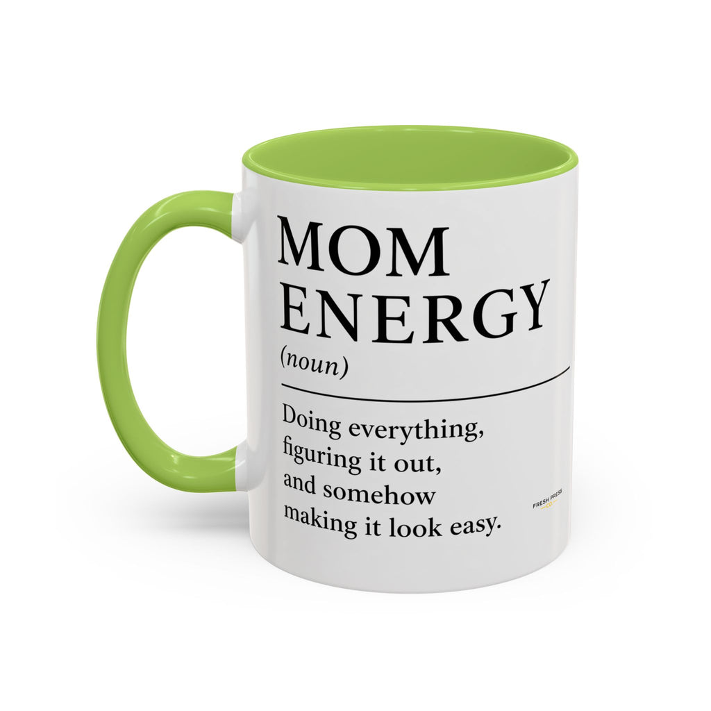 "Mom Energy" Coffee Mug —  Accent Mug (11/15oz)