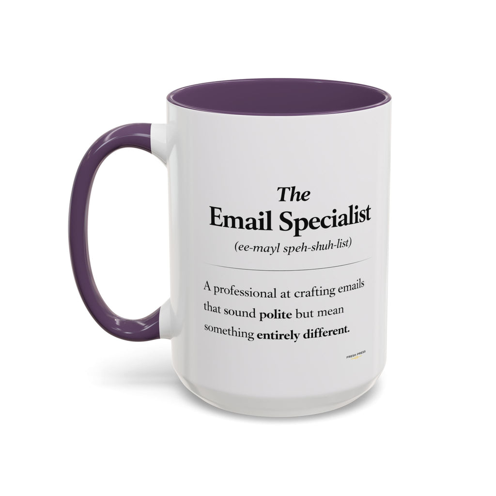 "The Email Specialist" Coffee Mug (11/15oz Accent Mug)
