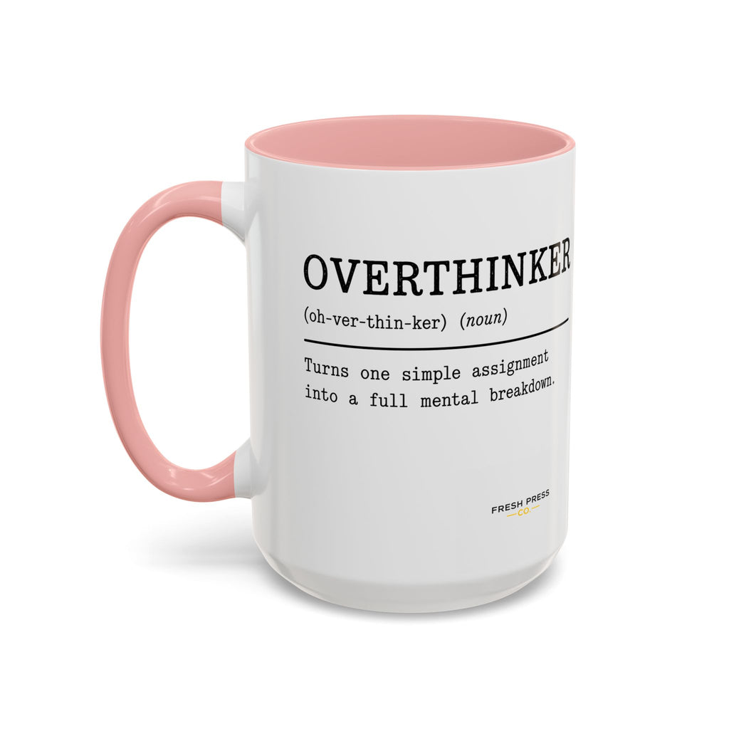 "Overthinker" Coffee Mug — Funny Accent Mug (11/15 oz)