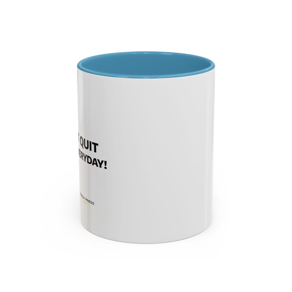 "I almost quit this job everyday" Espresso Mug — Funny Coffee Emoji Accent Mug (11/15 oz)