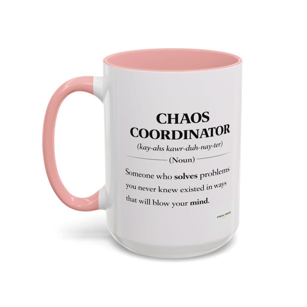 "Chaos Coordinator" Coffee Mug — Funny Definition Mug for Problem Solvers (11/15oz)