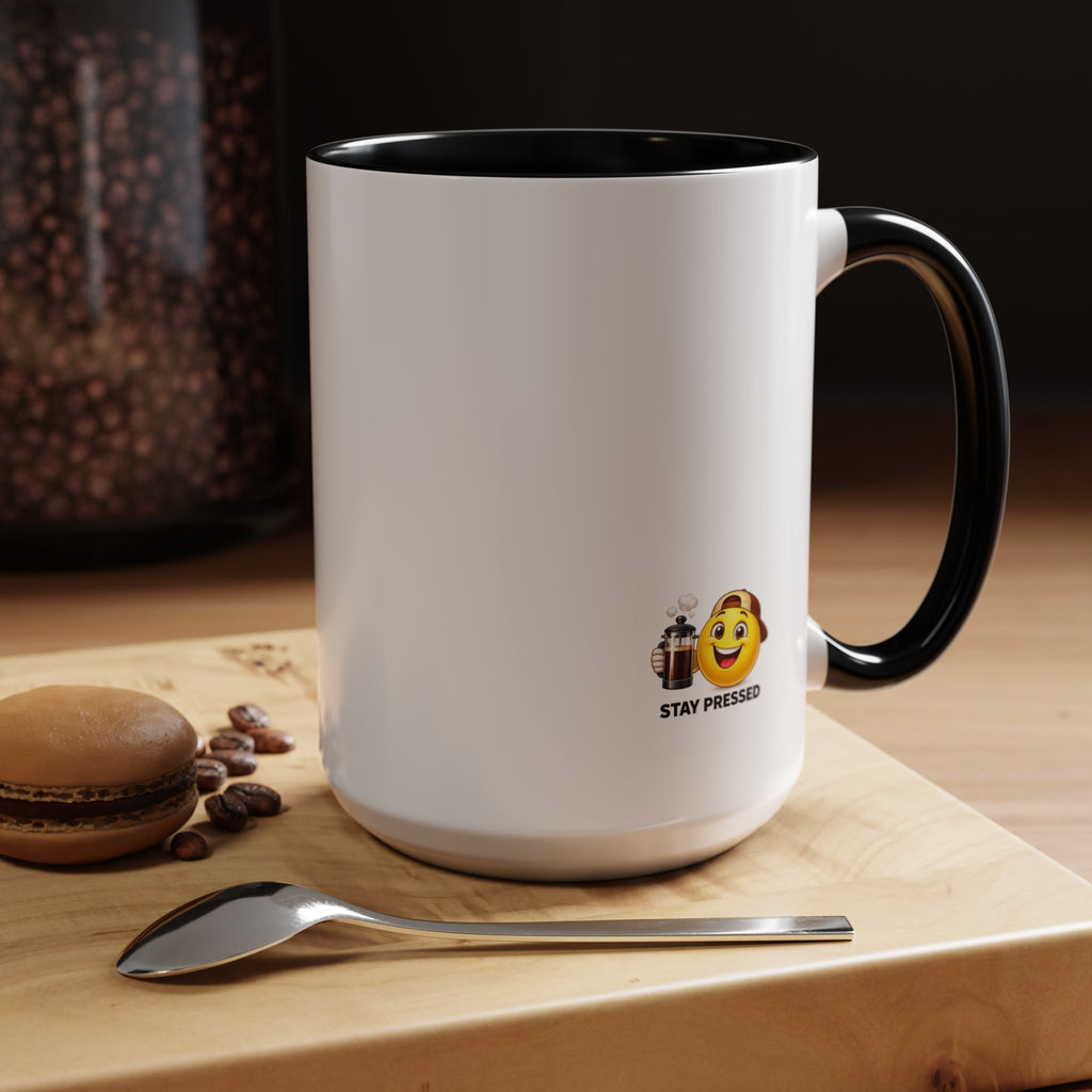 Stay Pressed Coffee Mug — Funny Espresso Emoji Accent Ceramic Mug (11/15oz)