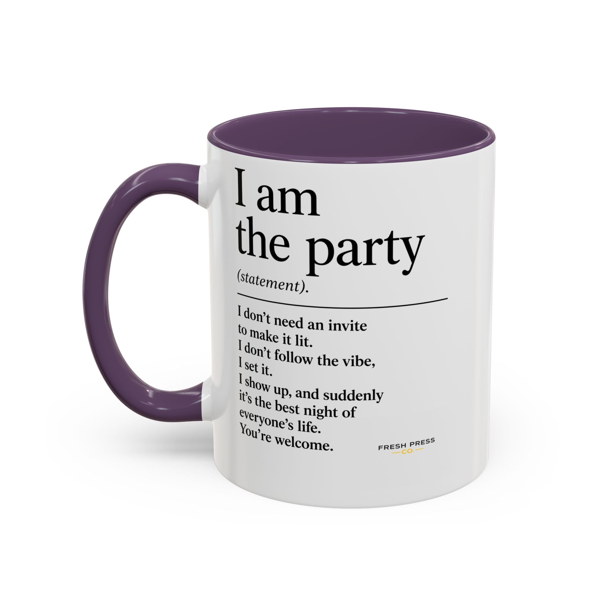 "I Am The Party" Coffee Mug (Accent 11/15oz)