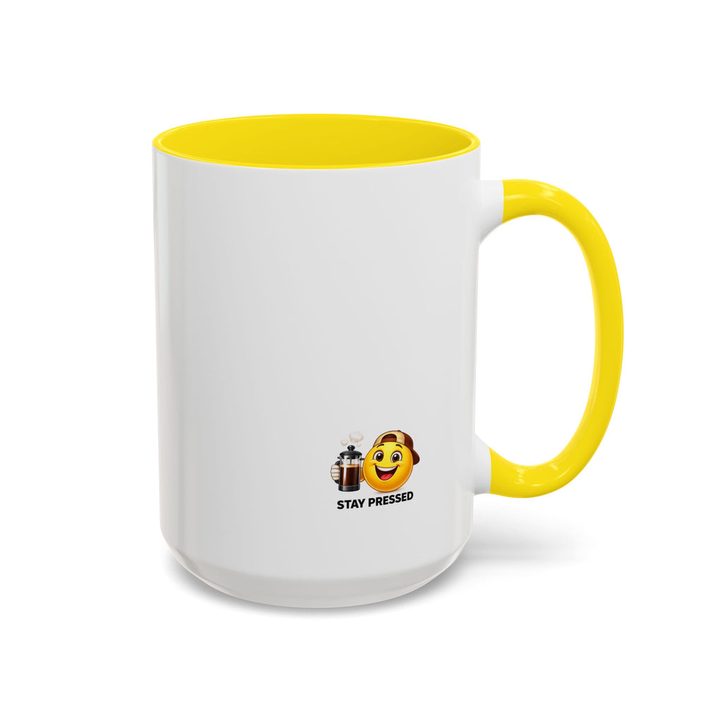 Stay Pressed Coffee Mug — Funny Espresso Emoji Accent Ceramic Mug (11/15oz)