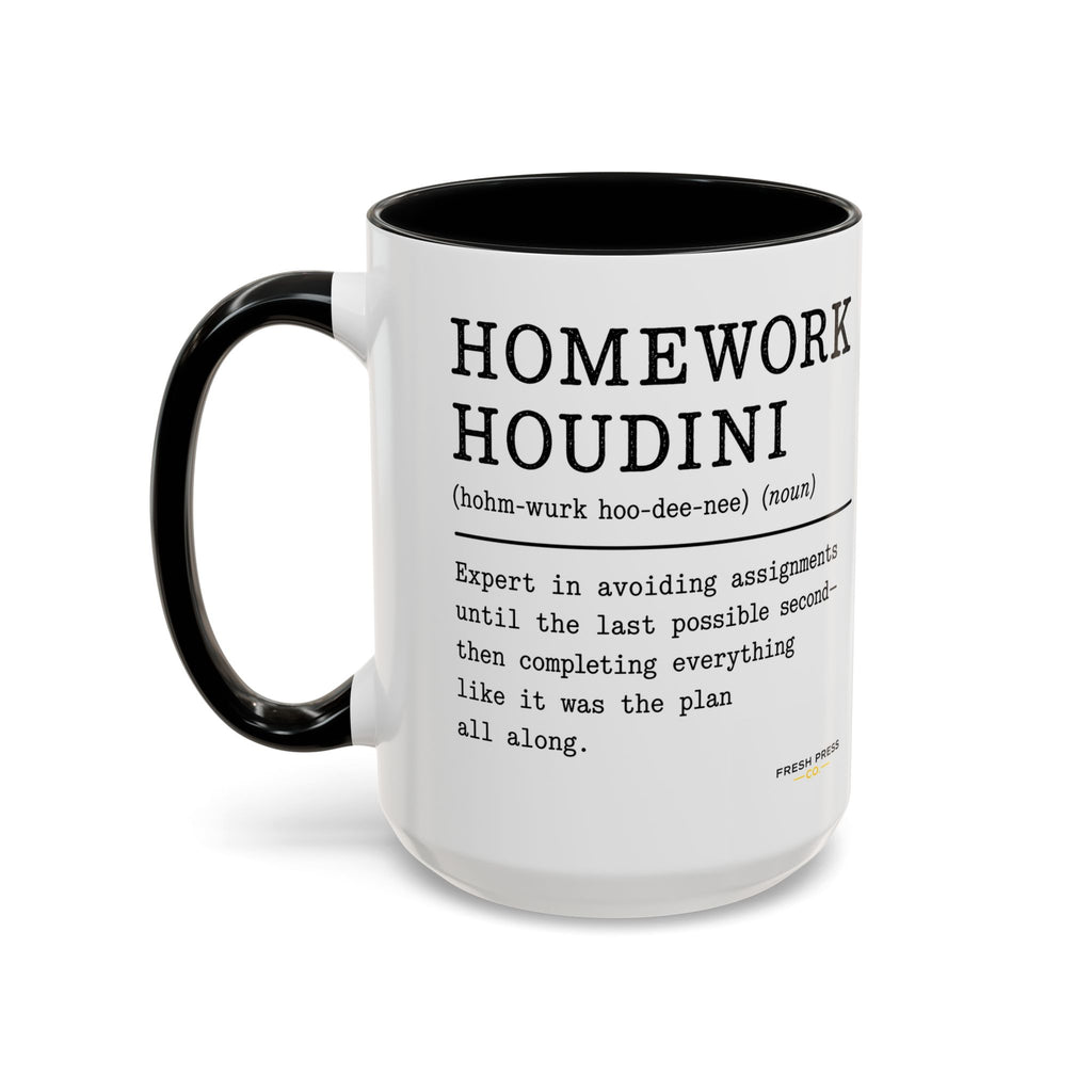 "Homework Houdini" Coffee Mug — Accent Mug