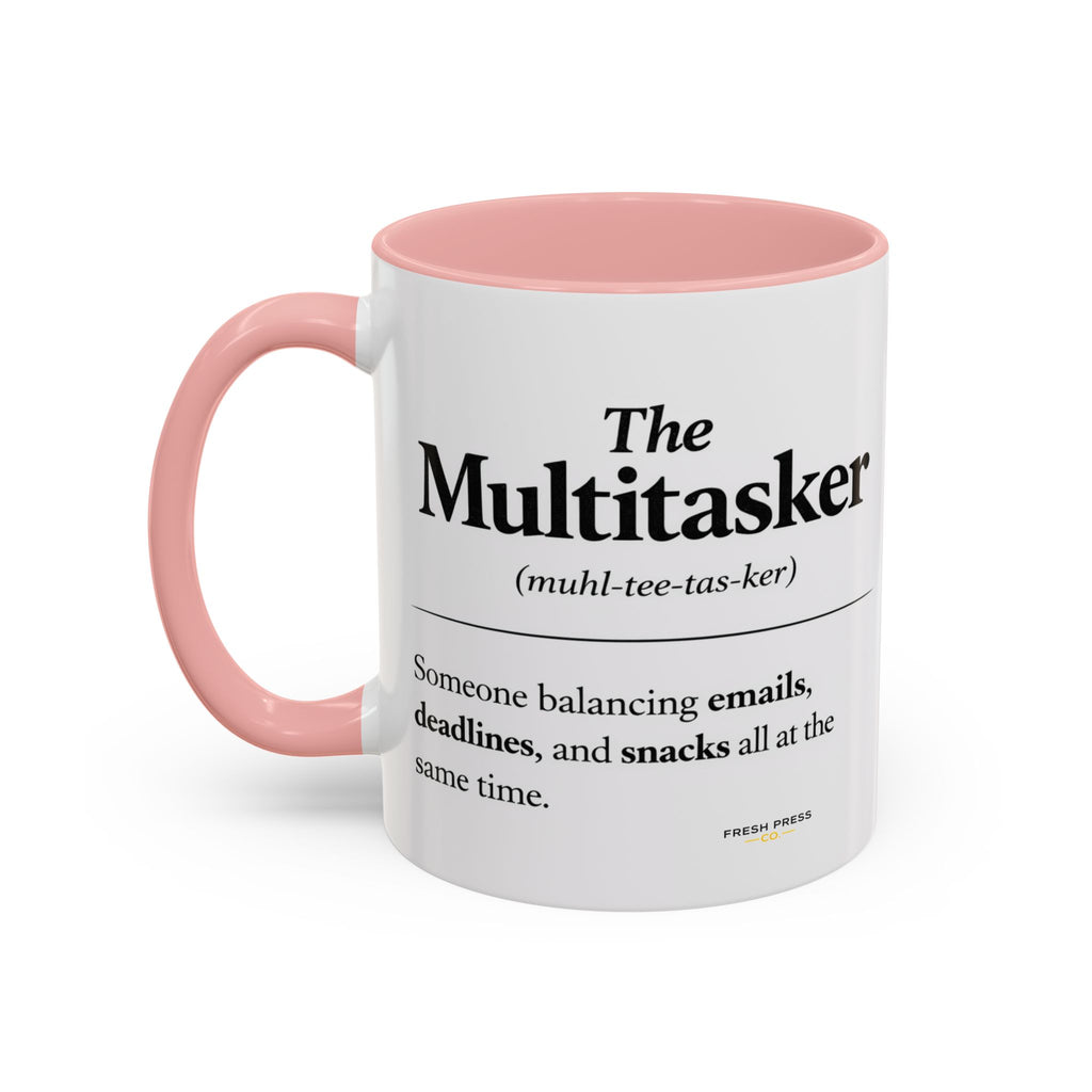 "The Multitasker" Accent Coffee Mug (11, 15oz)