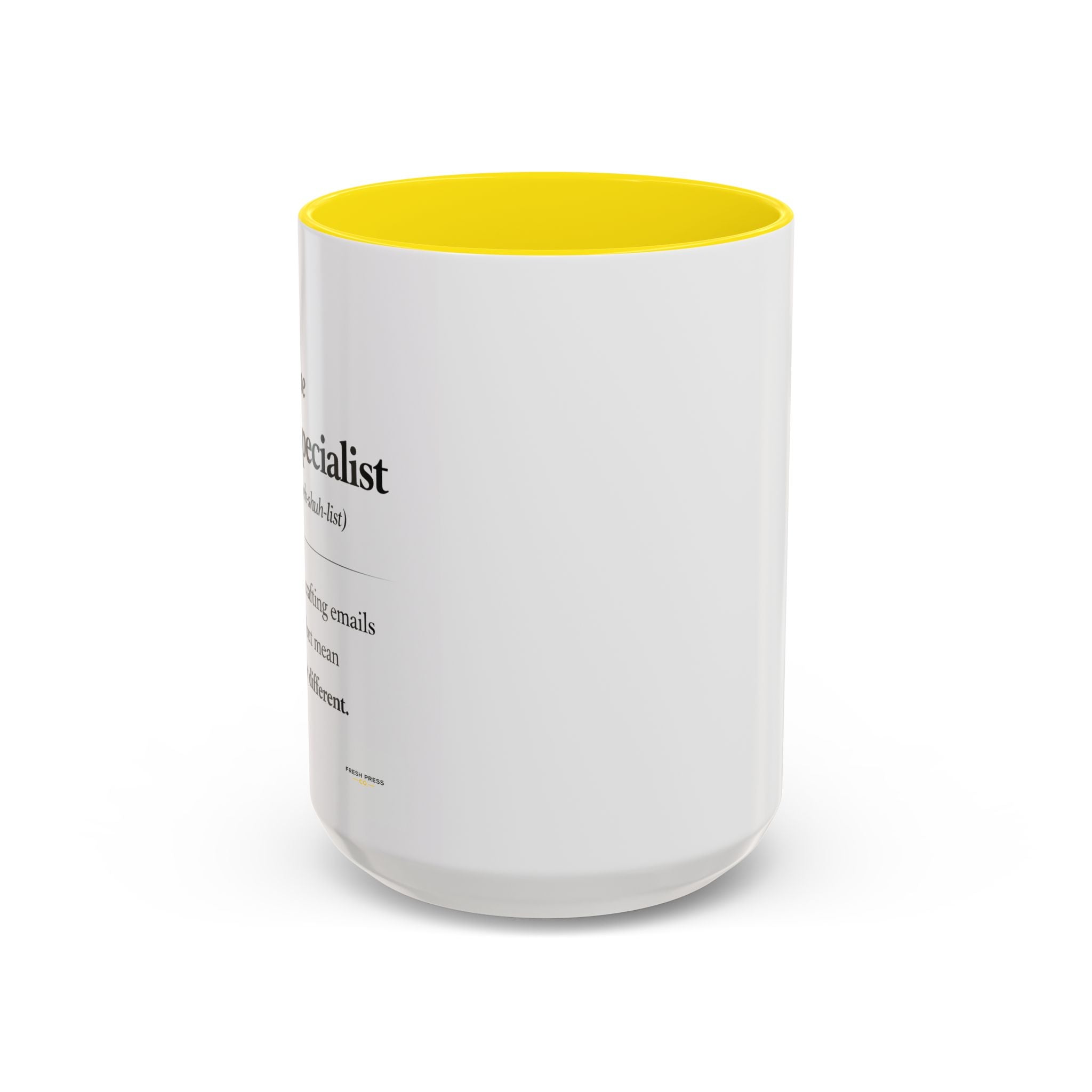 "The Email Specialist" Coffee Mug (11/15oz Accent Mug)