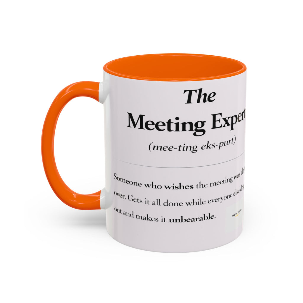 "The Meeting Expert" Coffee Accent Mug (11/15oz)