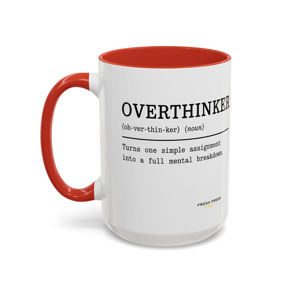 "Overthinker" Coffee Mug — Funny Accent Mug (11/15 oz)